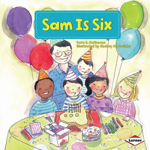 Sara E. Hoffmann - Sam Is Six