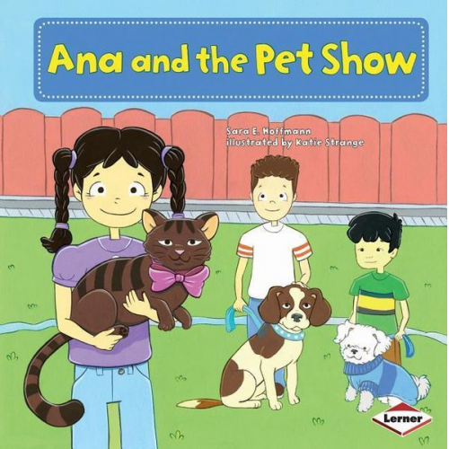 Sara E. Hoffmann - Ana and the Pet Show