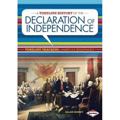 Allan Morey - A Timeline History of the Declaration of Independence