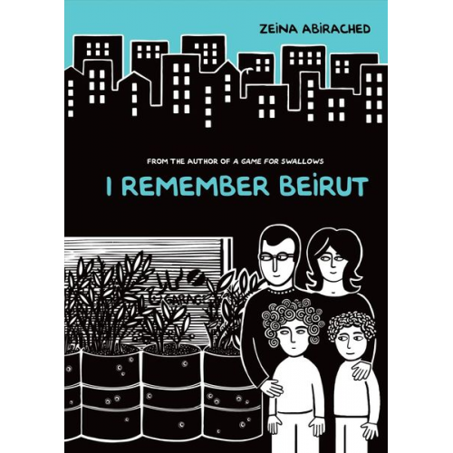 Zeina Abirached - I Remember Beirut