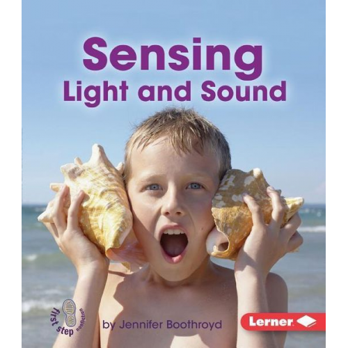 Jennifer Boothroyd - Sensing Light and Sound