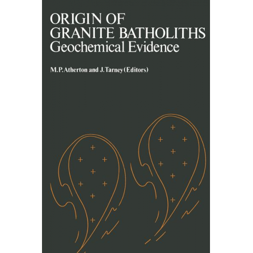 Atherton Tarney(eds) - Origin of Granite Batholiths Geochemical Evidence