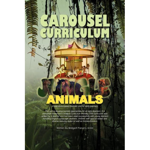 Bridgett M. Ed Parsons - Carousel Curriculum Jungle Animals