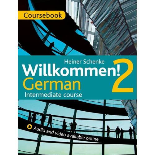 Heiner Schenke - Willkommen! 2 German Intermediate course