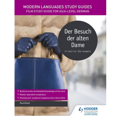 Paul Elliott - Modern Languages Study Guides: Der Besuch der alten Dame