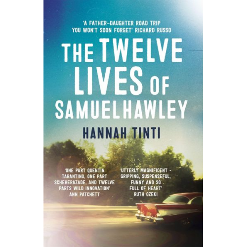 Hannah Tinti - The Twelve Lives of Samuel Hawley