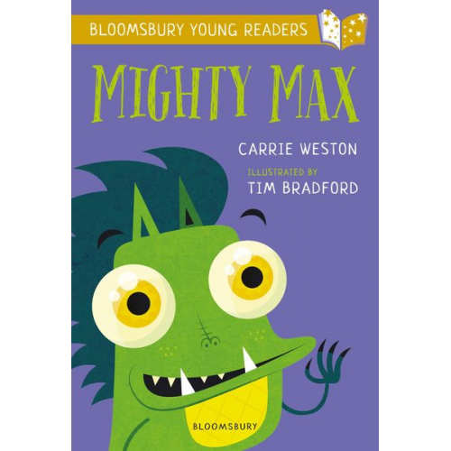 Carrie Weston - Mighty Max: A Bloomsbury Young Reader