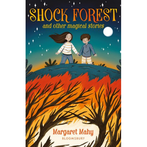 Margaret Mahy - Shock Forest and other magical stories: A Bloomsbury Reader