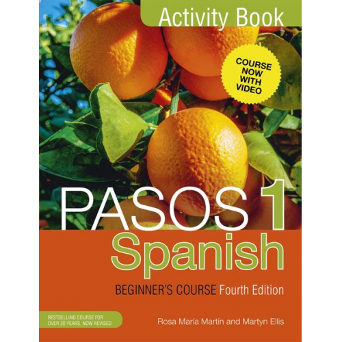 Martyn Ellis Rosa Maria Martin - Pasos 1 Spanish Beginner's Course (Fourth Edition)