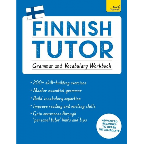 Riitta-Liisa Valijärvi - Finnish Tutor: Grammar and Vocabulary Workbook (Learn Finnish with Teach Yourself)