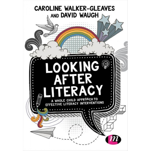 Caroline Walker-Gleaves David Waugh - Looking After Literacy