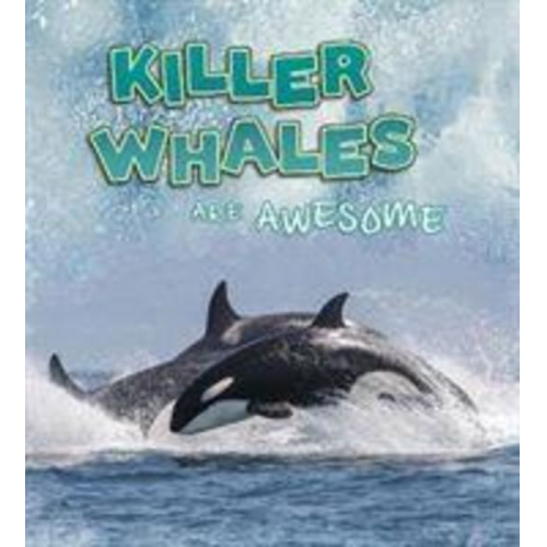 Jaclyn Jaycox - Killer Whales Are Awesome