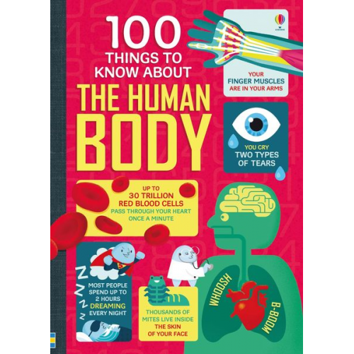 Alex Frith Jonathan Melmoth Matthew Oldham Minna Lacey - 100 Things to Know About the Human Body