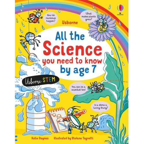 Katie Daynes - All the Science You Need to Know By Age 7