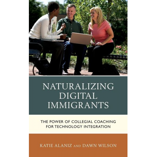 Katie Alaniz Dawn Wilson - Naturalizing Digital Immigrants