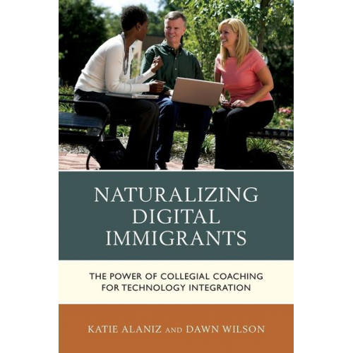 Katie Alaniz Dawn Wilson - Naturalizing Digital Immigrants