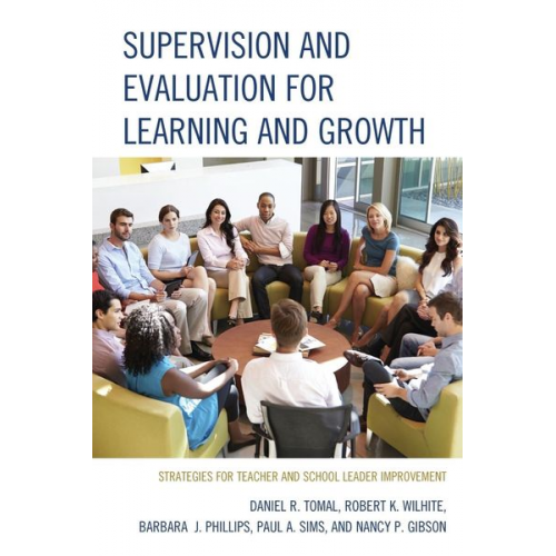 Daniel R. Tomal Robert K. Wilhite Barbara Phillips - Supervision and Evaluation for Learning and Growth