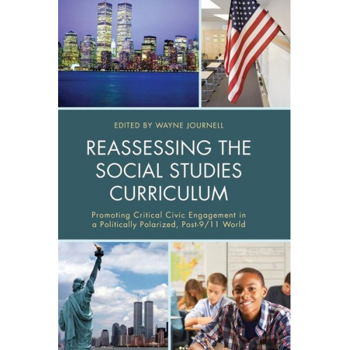 Wayne Journell - Reassessing the Social Studies Curriculum