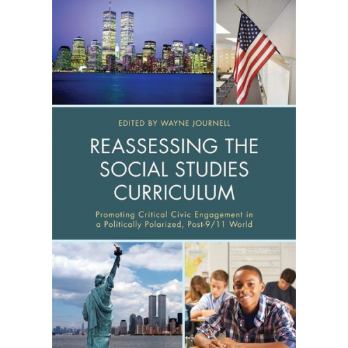 Wayne Journell - Reassessing the Social Studies Curriculum