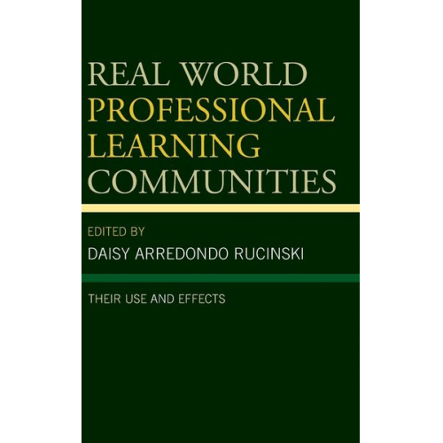 Daisy Arredondo Rucinski - Real World Professional Learning Communities