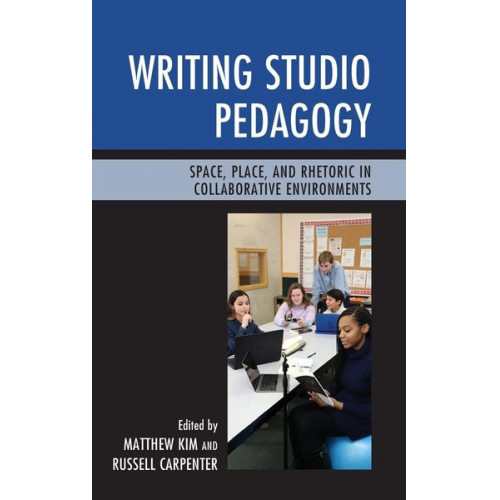 Matthew Kim Russell Carpenter - Writing Studio Pedagogy