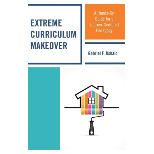 Gabriel F. Rshaid - Extreme Curriculum Makeover