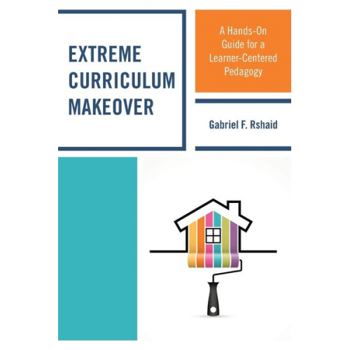 Gabriel F. Rshaid - Extreme Curriculum Makeover