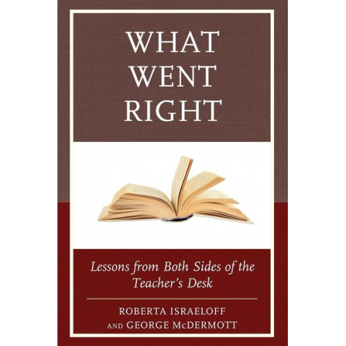 Roberta Israeloff George McDermott - What Went Right