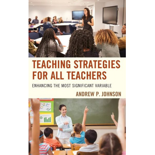 Andrew P. Johnson - Teaching Strategies for All Teachers