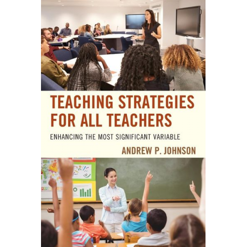 Andrew P. Johnson - Teaching Strategies for All Teachers