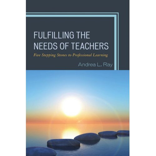 Andrea L. Ray - Fulfilling the Needs of Teachers