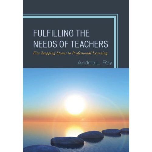 Andrea L. Ray - Fulfilling the Needs of Teachers