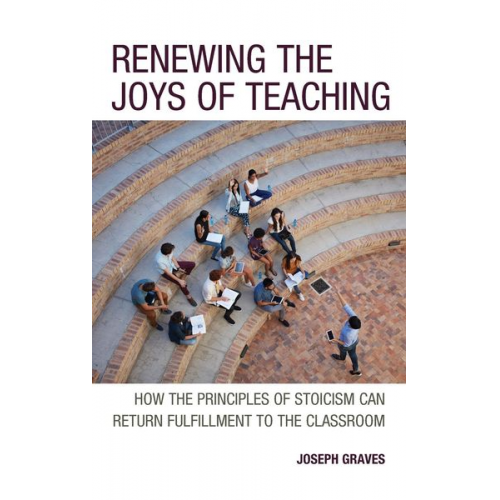 Joseph Graves - Renewing the Joys of Teaching