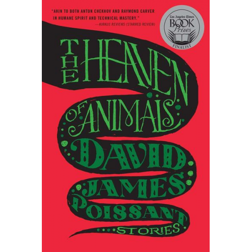 David James Poissant - The Heaven of Animals