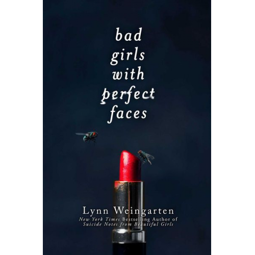 Lynn Weingarten - Bad Girls with Perfect Faces