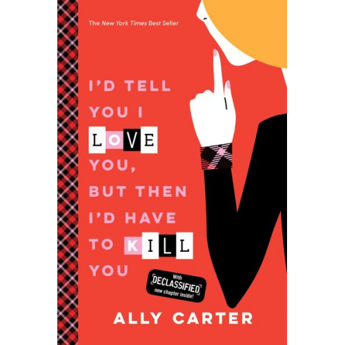 Ally Carter - I'd Tell You I Love You, But Then I'd Have to Kill You