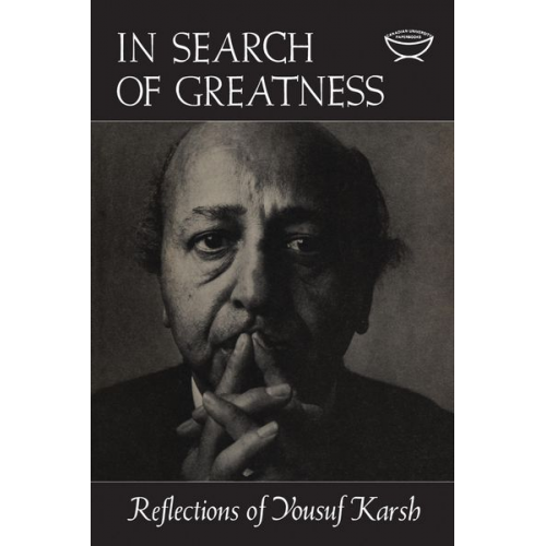 Yousef Karsh - In Search of Greatness