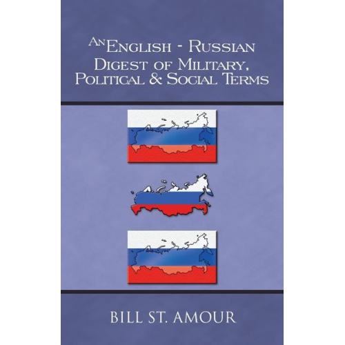 Bill St Amour - An English-Russian Digest of Military, Political & Social Terms