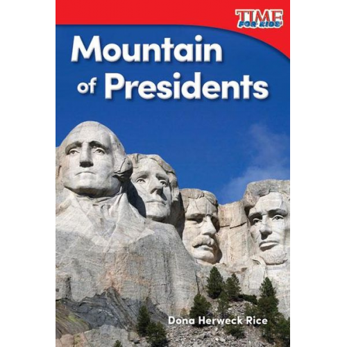 Dona Herweck Rice - Mountain of Presidents