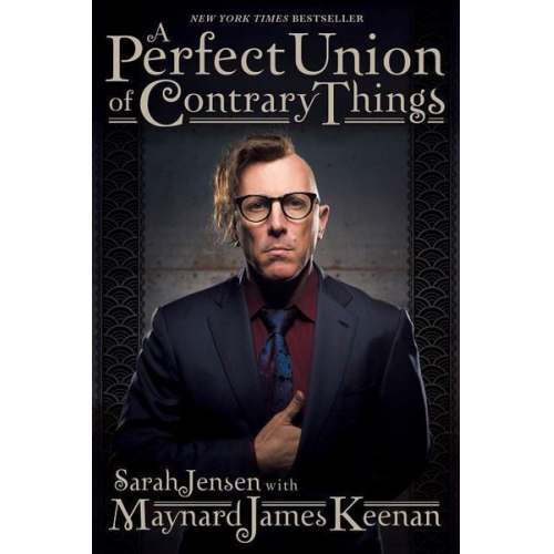 Maynard James Keenan - A Perfect Union of Contrary Things