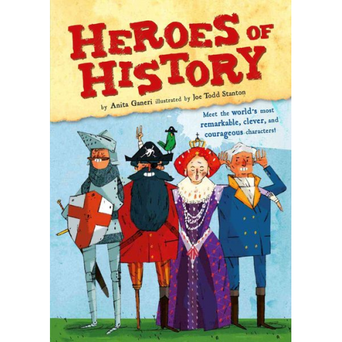 Anita Ganeri - Heroes of History