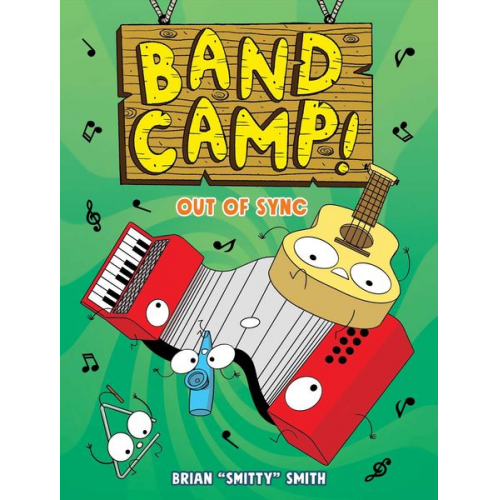 Brian Smitty Smith - Band Camp! 2: Out of Sync (Band Camp! #2)(a Little Bee Graphic Novel Series for Kids)