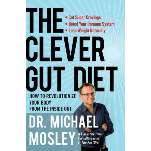 Michael Mosley - The Clever Gut Diet