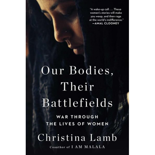 Christina Lamb - Our Bodies, Their Battlefields