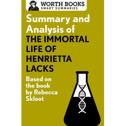 Worth Books - Summary and Analysis of The Immortal Life of Henrietta Lacks