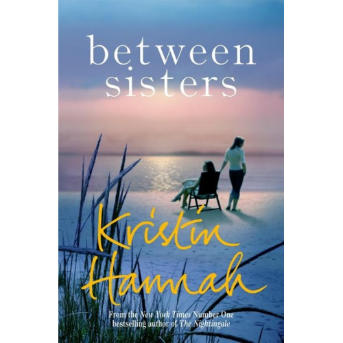 Kristin Hannah - Between Sisters