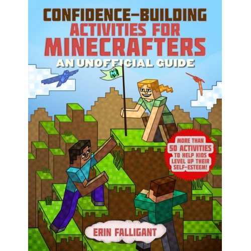 Erin Falligant - Confidence-Building Activities for Minecrafters