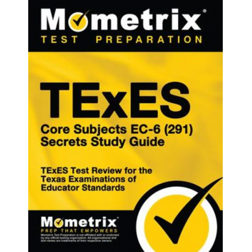 TExES Core Subjects Ec-6 (291) Secrets Study Guide