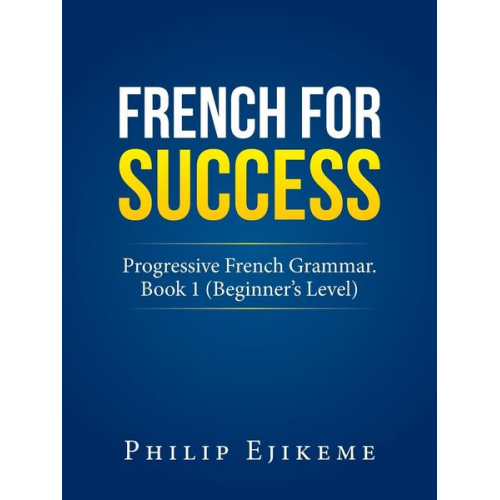 Philip Ejikeme - French for Success