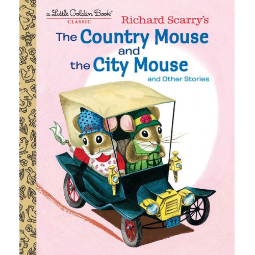 Patsy Scarry - Richard Scarry's the Country Mouse and the City Mouse